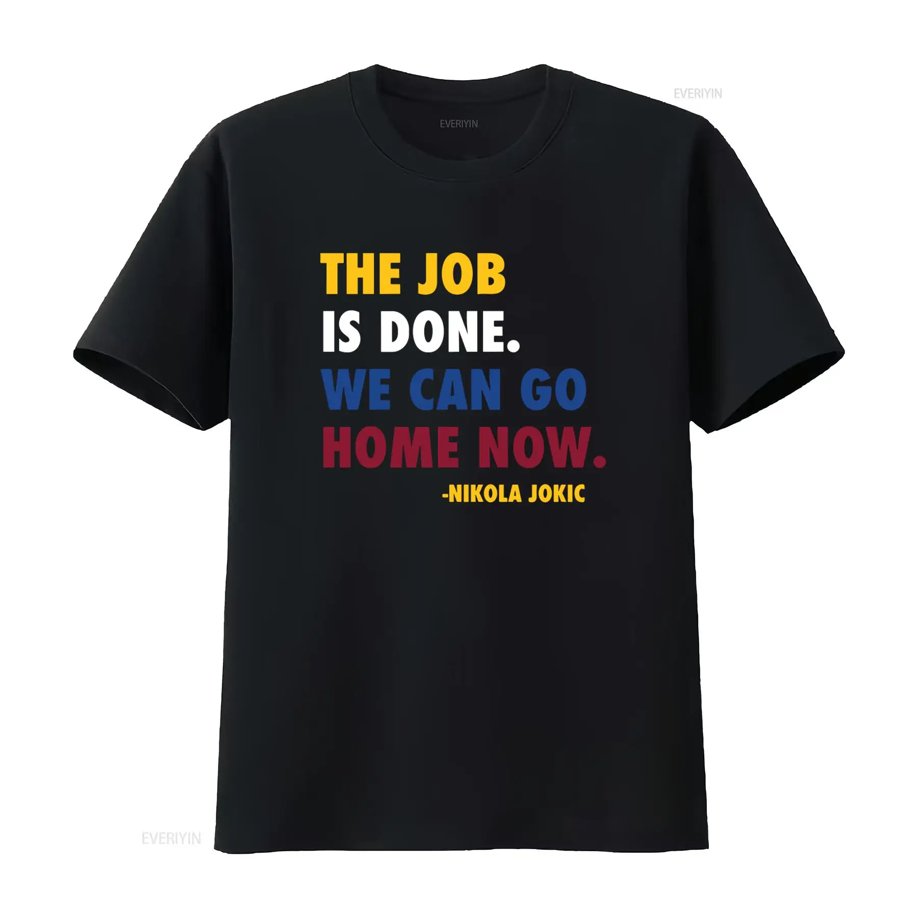 Job Done Can Home Now Nikola J - Men'S Fashion Quotes 리뷰 및 가격